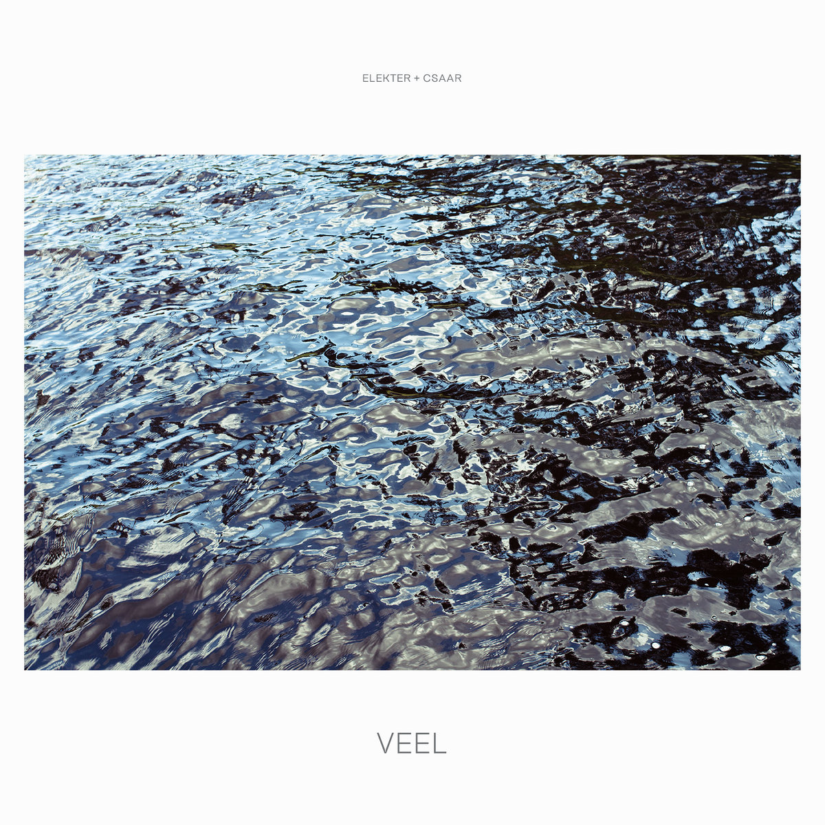 Elekter x CSAAR - Veel